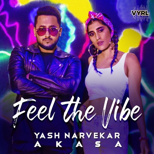 Feel The Vibe — Yash Narvekar, AKASA